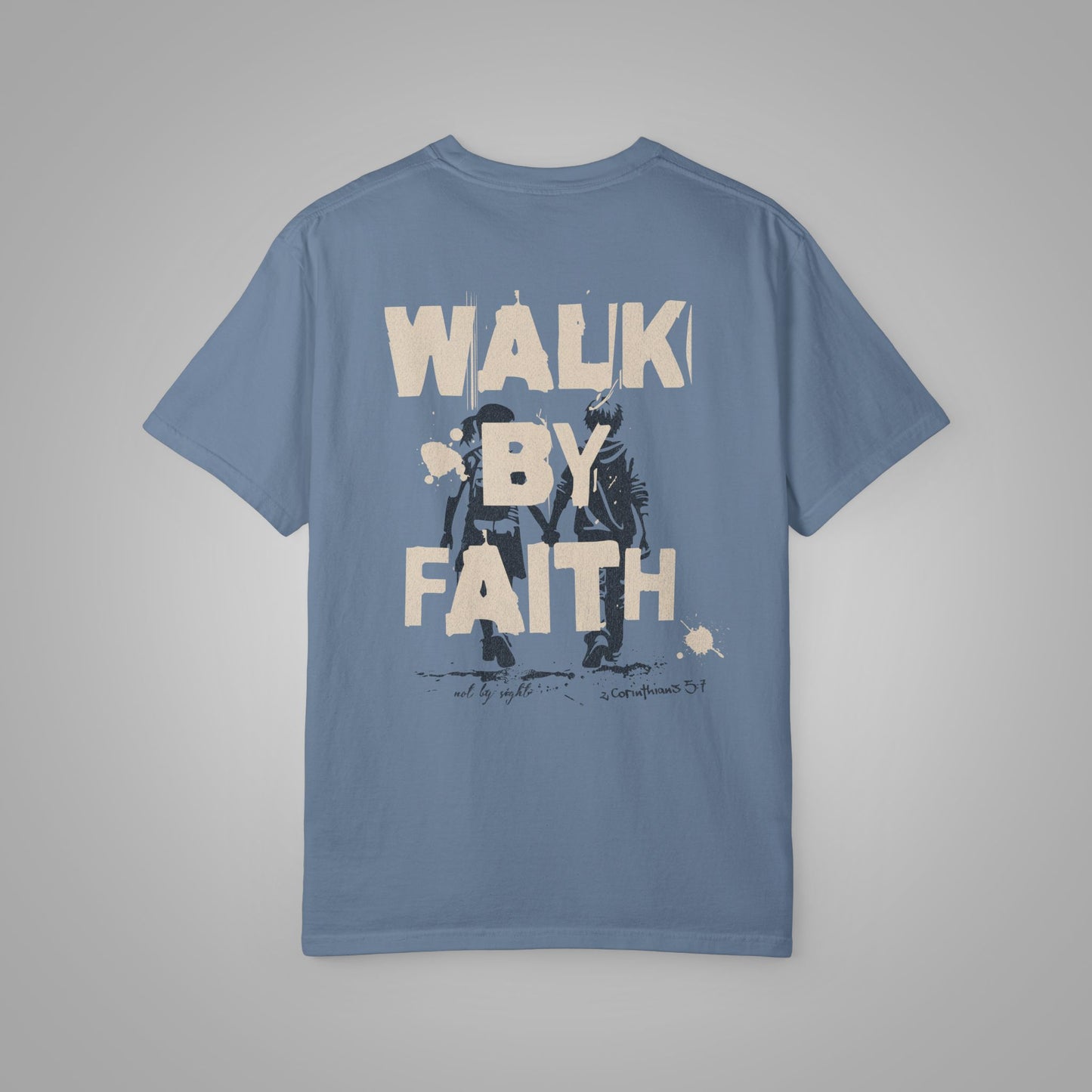 Walk By Faith Heavyweight Tee